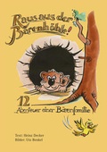 Cover: Raus aus der B&auml;renh&ouml;hle! - Benkel Verlag