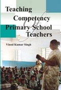 Cover: Teaching Competency of Primary School Teachers - Gyan Publishing House