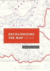 Enlarge image Cover: Decolonizing the Map - University of Chicago Press