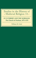Cover: St Cuthbert and the Normans - Boydell Press