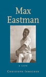 Cover: Max Eastman - Yale University Press