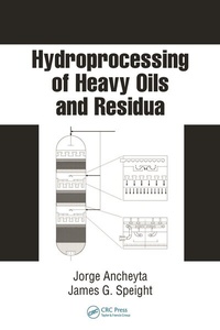 Enlarge image Cover: Hydroprocessing of Heavy Oils and Residua - CRC Press