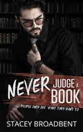 Cover: Never Judge a Book - Stacey Broadbent