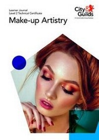 Abbildung von: Level 2 Technical Certificate in Make-Up Artistry: Learner Journal - City & Guilds