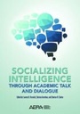 Cover: Socializing Intelligence Through Academic Talk and Dialogue - American Educational Research Association