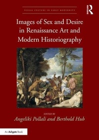 Abbildung von: Images of Sex and Desire in Renaissance Art and Modern Historiography - Routledge