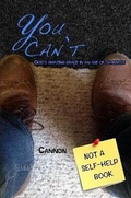 Cover: You Can't: God's Amazing Grace in an Age of Darkness - Lulu.com