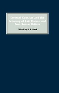 Cover: External Contacts and the Economy of Late-Roman and Post-Roman Britain - Boydell Press