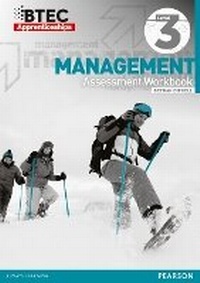 Enlarge image Cover: BTEC Level 3 Management Apprenticeship Assessment Workbook - Edexcel Limited