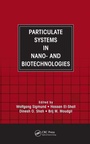 Cover: Particulate Systems in Nano- and Biotechnologies - CRC Press