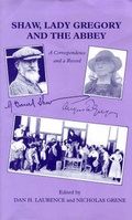 Cover: Shaw, Lady Gregory and the Abbey - Colin Smythe Ltd