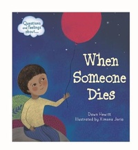 Enlarge image Cover: Questions and Feelings About: When someone dies - Franklin Watts Ltd