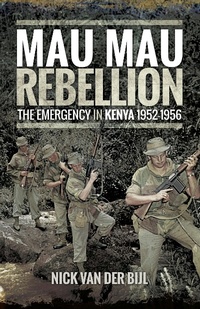 Abbildung von: Mau Mau Rebellion - Pen & Sword Military