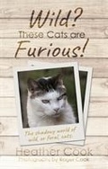 Cover: Wild? These Cats are Furious! - Matador