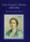 Cover: Lady Gregory's Diaries, 1892-1902 - Colin Smythe Ltd
