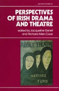 Cover: Perspectives on Irish Drama and Theatre - Colin Smythe Ltd