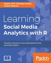 Enlarge image Cover: Learning Social Media Analytics with R - Packt Publishing Limited
