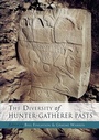 Cover: Diversity of Hunter Gatherer Pasts - Oxbow Books
