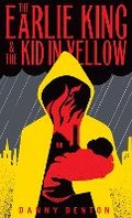 Cover: The Earlie King & the Kid in Yellow - Granta Books