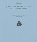 Cover: Joyce, the Artist Manque and Indeterminacy - Colin Smythe Ltd