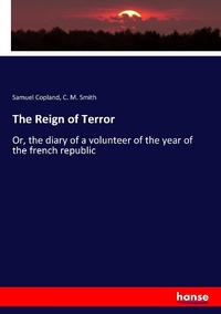 Enlarge image Cover: The Reign of Terror - Hansebooks