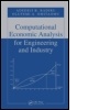Cover: Computational Economic Analysis for Engineering and Industry - CRC Press