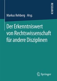 Abbildung von: Der Erkenntniswert von Rechtswissenschaft für andere Disziplinen - Springer