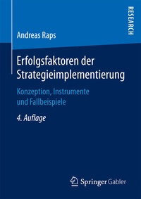 Abbildung von: Erfolgsfaktoren der Strategieimplementierung - Springer Gabler