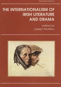 Cover: The Internationalism of Irish Literature and Drama - Colin Smythe Ltd