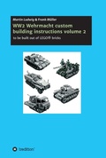 Cover: WW2 Wehrmacht custom building instructions volume 2 - tredition