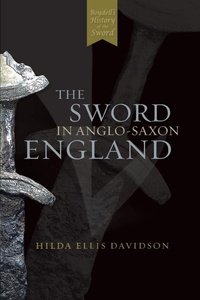 Enlarge image Cover: The Sword in Anglo-Saxon England - Boydell Press