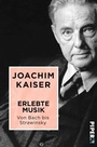 Cover: Erlebte Musik. Von Bach bis Strawinsky - Piper