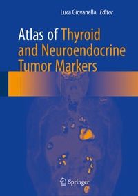 Abbildung von: Atlas of Thyroid and Neuroendocrine Tumor Markers - Springer