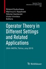 Cover: Operator Theory in Different Settings and Related Applications - Birkhäuser