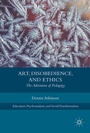 Cover: Art, Disobedience, and Ethics - Palgrave Macmillan