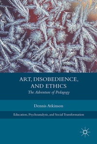 Enlarge image Cover: Art, Disobedience, and Ethics - Palgrave Macmillan