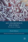 Abbildung von: Art, Disobedience, and Ethics - Palgrave Macmillan