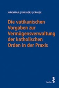Cover: Die vatikanischen Vorgaben zur Verm&ouml;gensverwaltung der katholischen Orden in der Praxis - Facultas