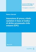 Abbildung von: Assunzione di prove a titolo cautelare in base al Codice di diritto processuale civile svizzero (CPC) - Schulthess Juristische Medien