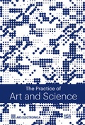 Cover: The Practice of Art & Science - Hatje Cantz Verlag