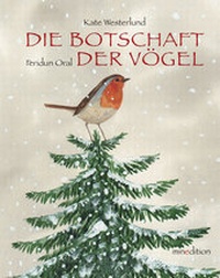 Enlarge image Cover: Die Botschaft der Vögel - minedition