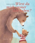 Cover: Wirst du mich immer lieb haben? - minedition
