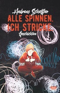 Cover: Alle spinnen. Ich stricke. - SATYR Verlag