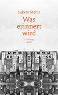 Cover: Was erinnert wird - Steidl