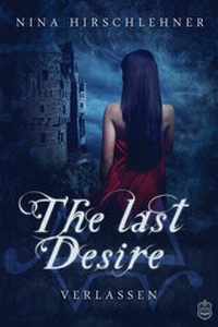 Enlarge image Cover: The Last Desire - Eisermann Verlag