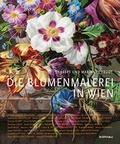 Cover: Die Blumenmalerei in Wien - KRAL