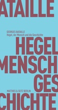 Cover: Hegel, der Mensch und die Geschichte - Matthes & Seitz Berlin