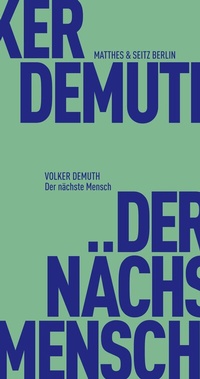 Enlarge image Cover: Der nächste Mensch - Matthes & Seitz Berlin