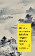 Cover: Mit den passenden Schuhen vergisst man die F&uuml;&szlig;e - Matthes & Seitz Berlin