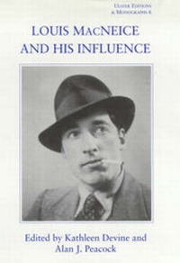 Enlarge image Cover: Louis MacNeice and His Influence - Colin Smythe Ltd
